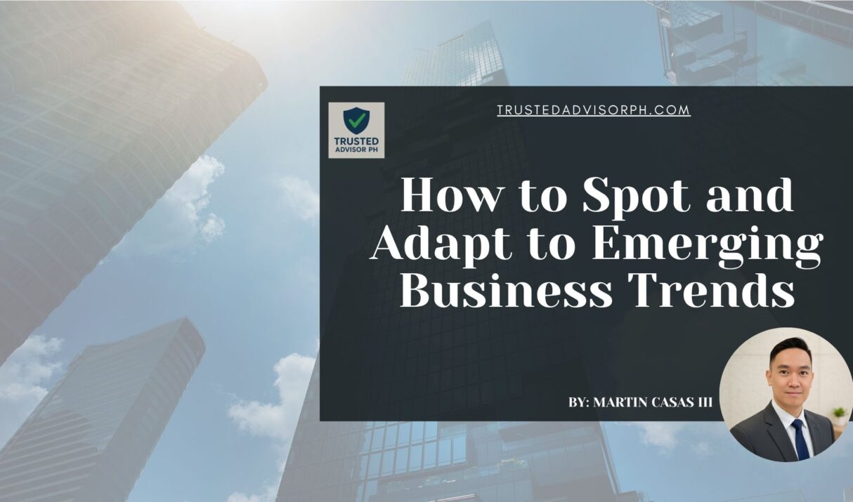 How to Spot and Adapt to Emerging Business Trends