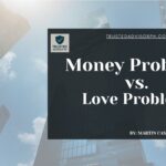 Money Problems vs. Love Problems: Which Would You Choose? 3
