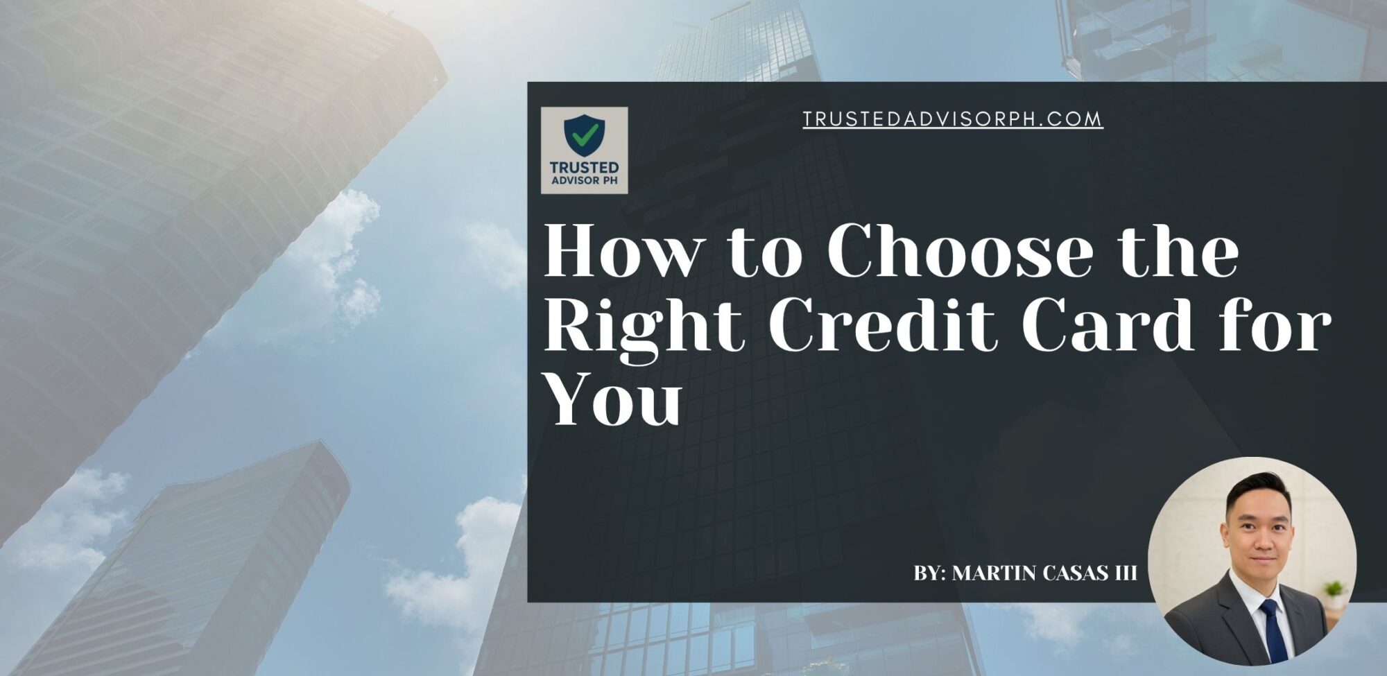 How to Choose the Right Credit Card for You